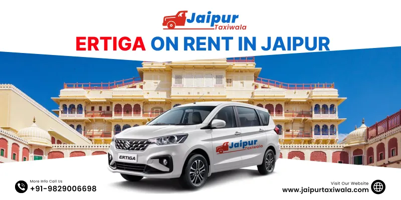 Maruti Suzuki Ertiga on Rent in Jaipur | Ertiga Car Rental in Jaipur for Local or Outstation Trips - Jaipur Taxi Wala