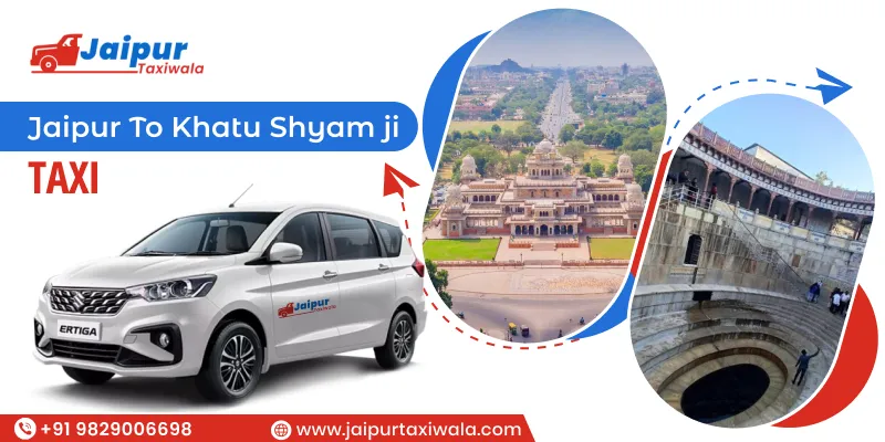 Jaipur to Khatu Shyam Ji Taxi Service