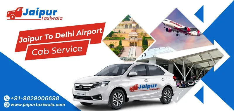 Jaipur to Delhi Airport Cab Service